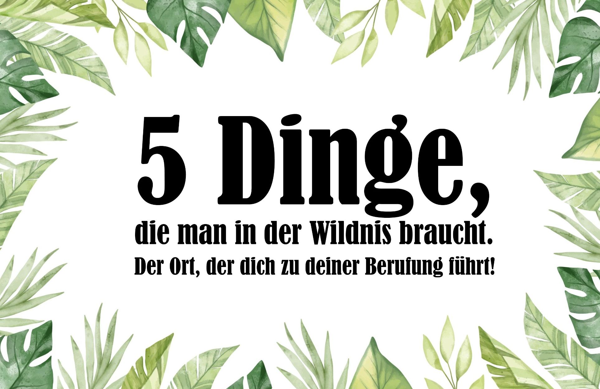 Allein in der Wildnis?